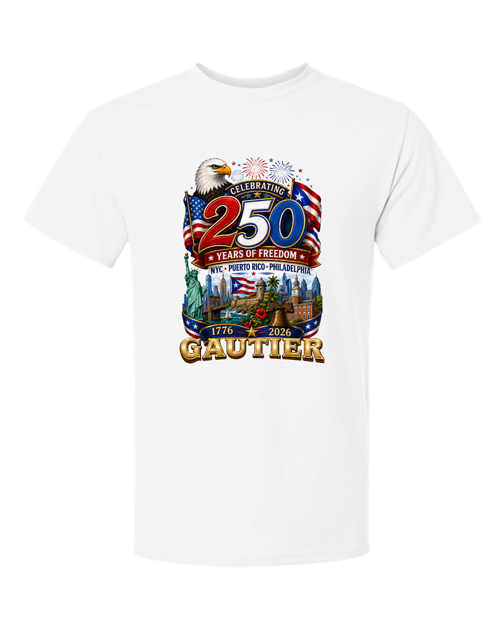 Happy 250th Birthday America NYC PR PHILLY Gauthier and Gautier Family Shirts