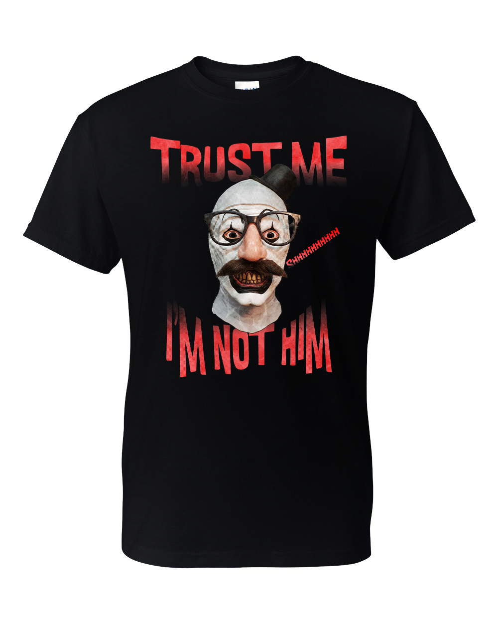 Trust me I'm not him T-shirt