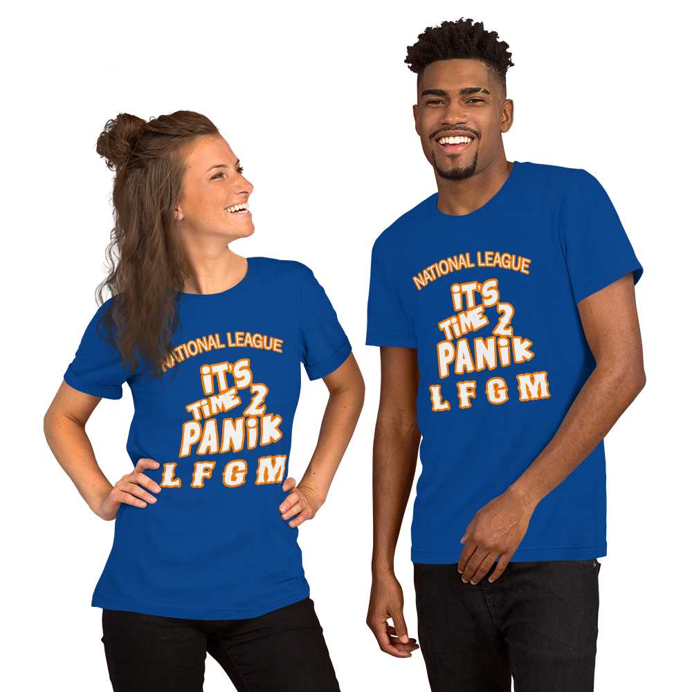 It’s time to Panik ... LFGM T-Shirt