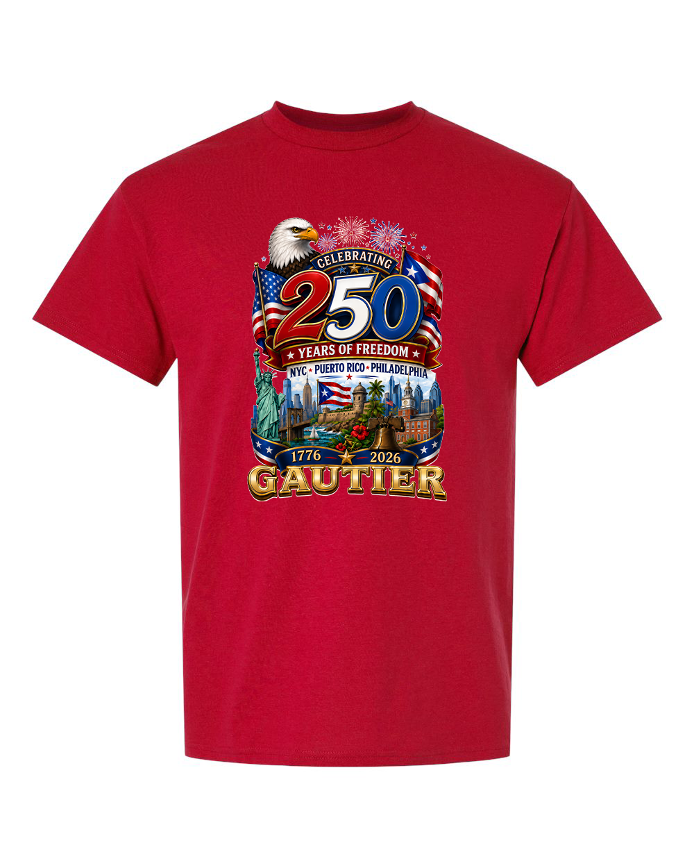Happy 250th Birthday America NYC PR PHILLY Gauthier and Gautier Family Shirts