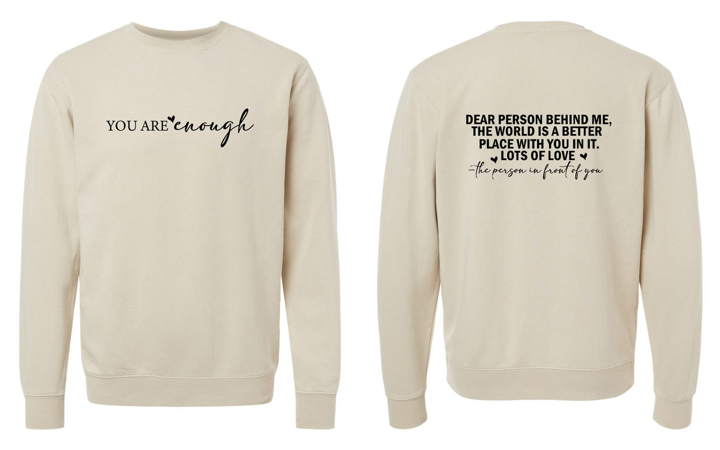 You are enough Midweight Pigment-Dyed Crewneck Sweatshirt