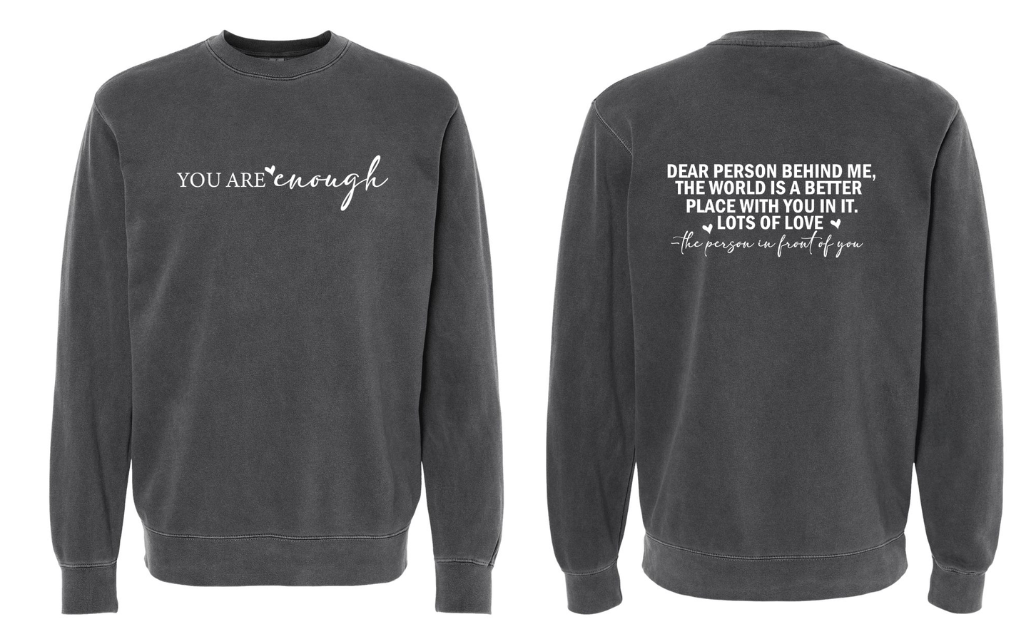 You are enough Midweight Pigment-Dyed Crewneck Sweatshirt