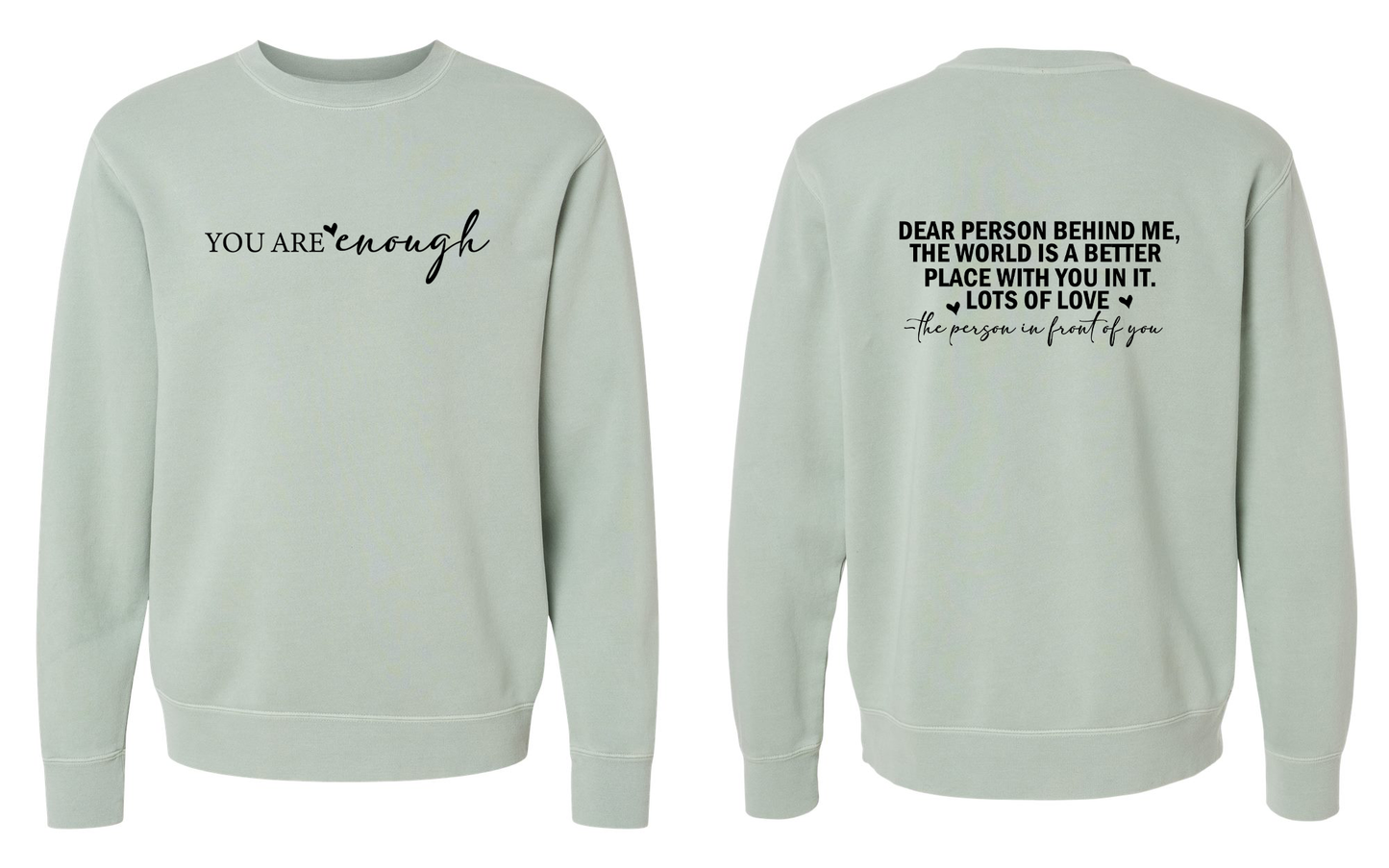 You are enough Midweight Pigment-Dyed Crewneck Sweatshirt