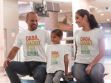 Daddy, Dada, Dad, Bruh Shirt