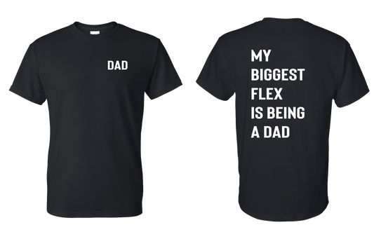 My Biggest Flex Is Being A Dad