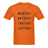 I'm just a nobody ....Classic men's t-shirt