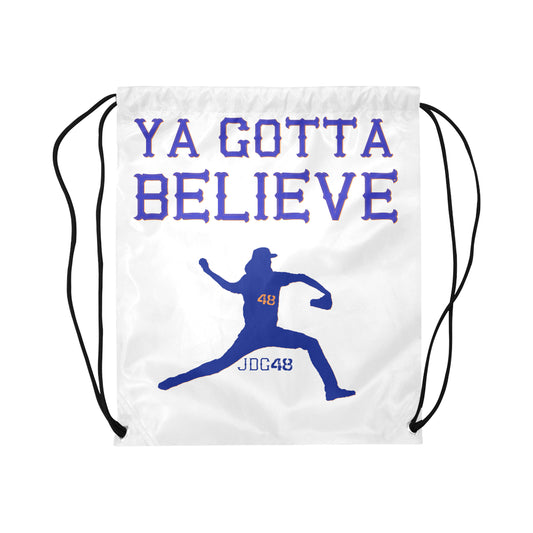 Ya gotta believe Drawstring Bag (Twin Sides)