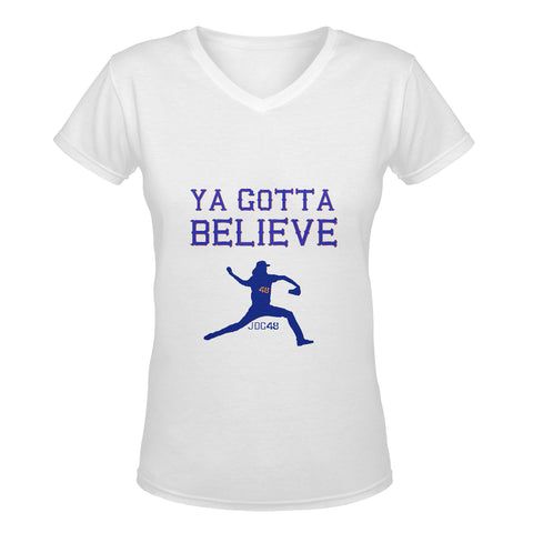 Ya gotta believe Women's Deep V-neck T-shirt