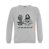 NOT QUITE SURE ABOUT THAT.. CLASSIC UNISEX SWEATSHIRT
