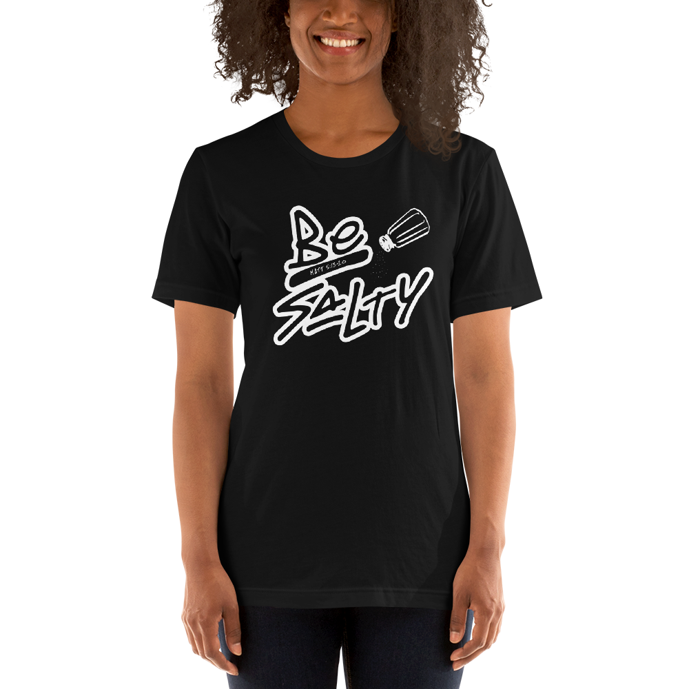 Be Salty T-Shirt