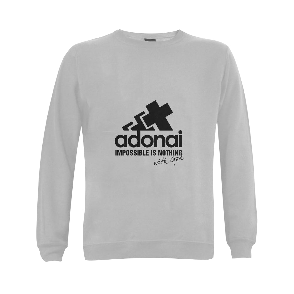 Adonai impossible is nothing .... Classic unisex Sweatshirt
