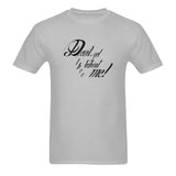 Devil get thee behind me ! classic men's t-shirt