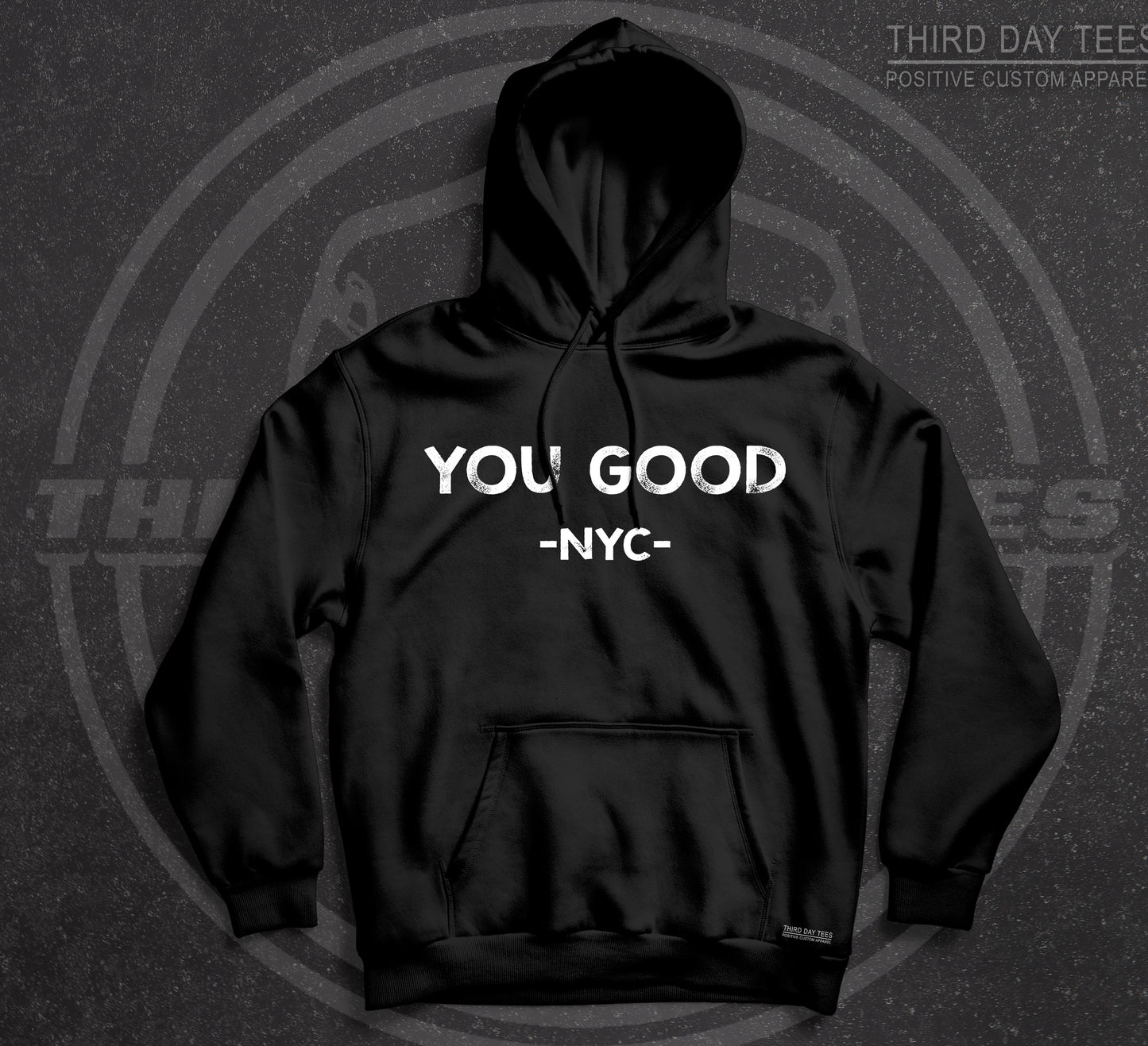 YOU GOOD -NYC- Hoodie
