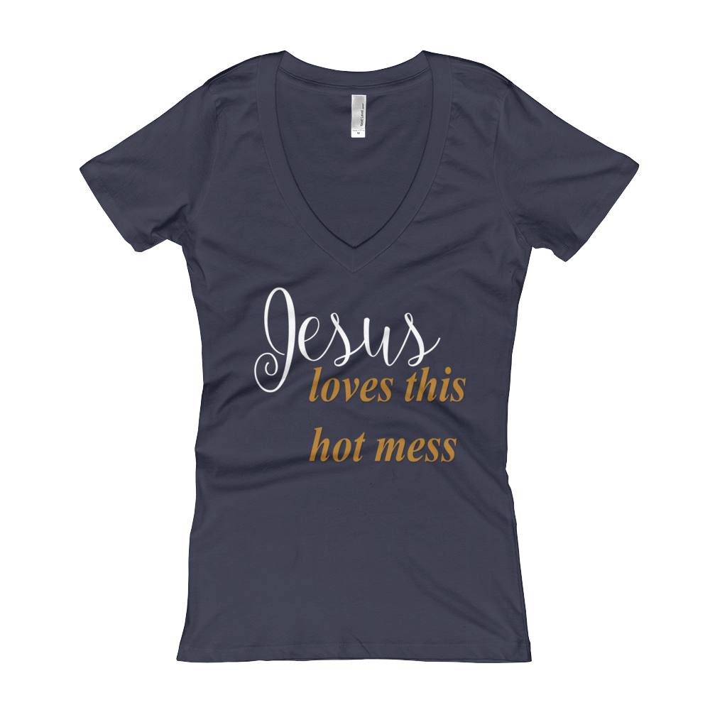 Jesus loves this hot mess Women's V-Neck T-shirt