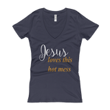 Jesus loves this hot mess Women's V-Neck T-shirt