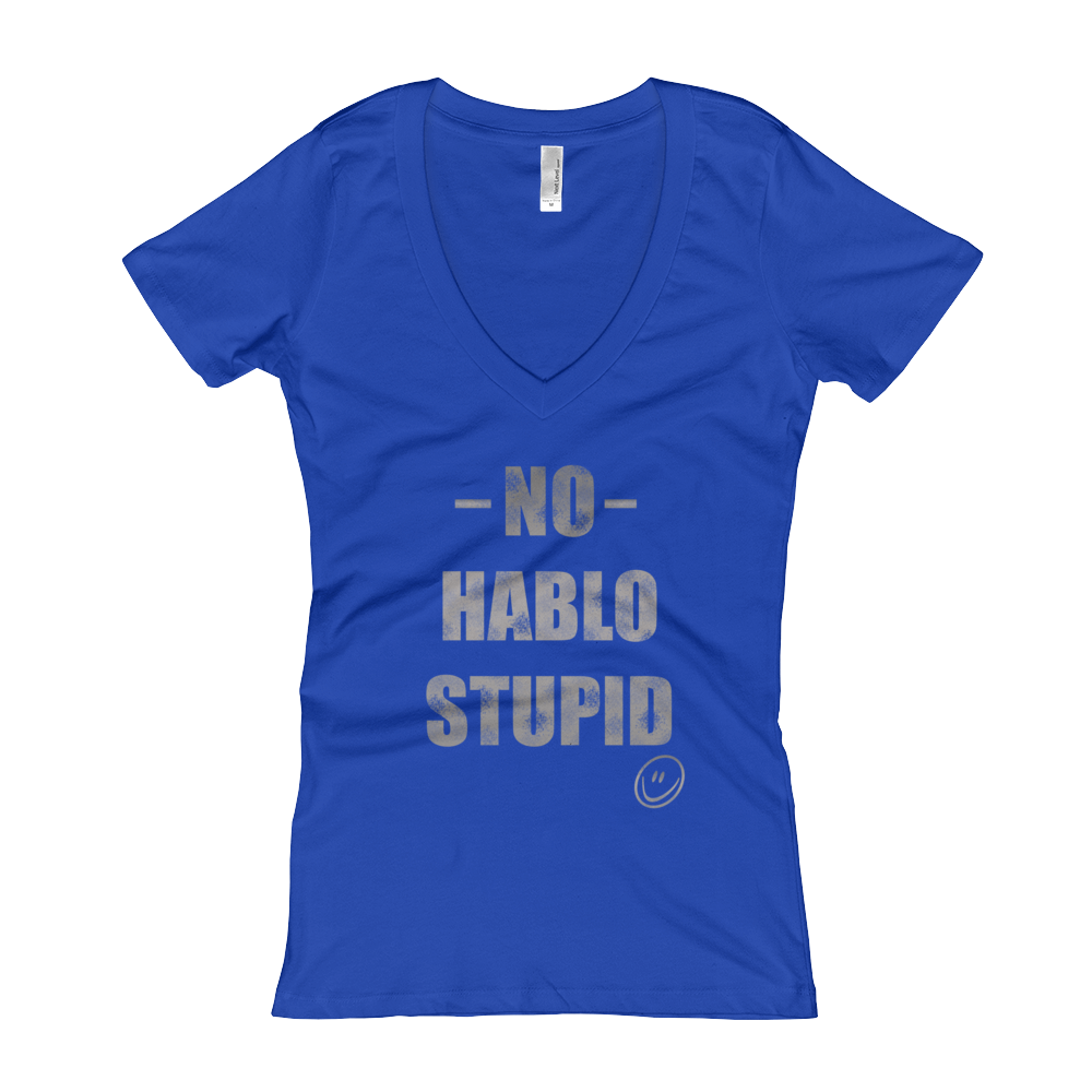 No hablo stupid Women's V-Neck T-shirt