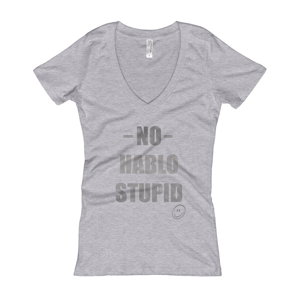 No hablo stupid Women's V-Neck T-shirt