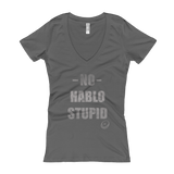 No hablo stupid Women's V-Neck T-shirt