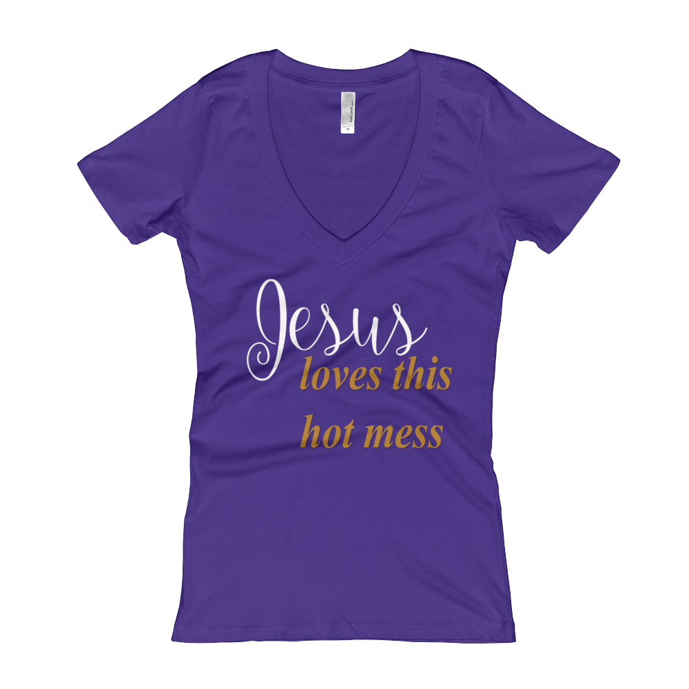 Jesus loves this hot mess Women's V-Neck T-shirt