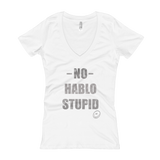 No hablo stupid Women's V-Neck T-shirt