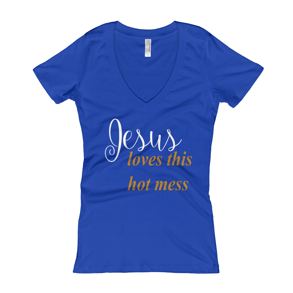 Jesus loves this hot mess Women's V-Neck T-shirt