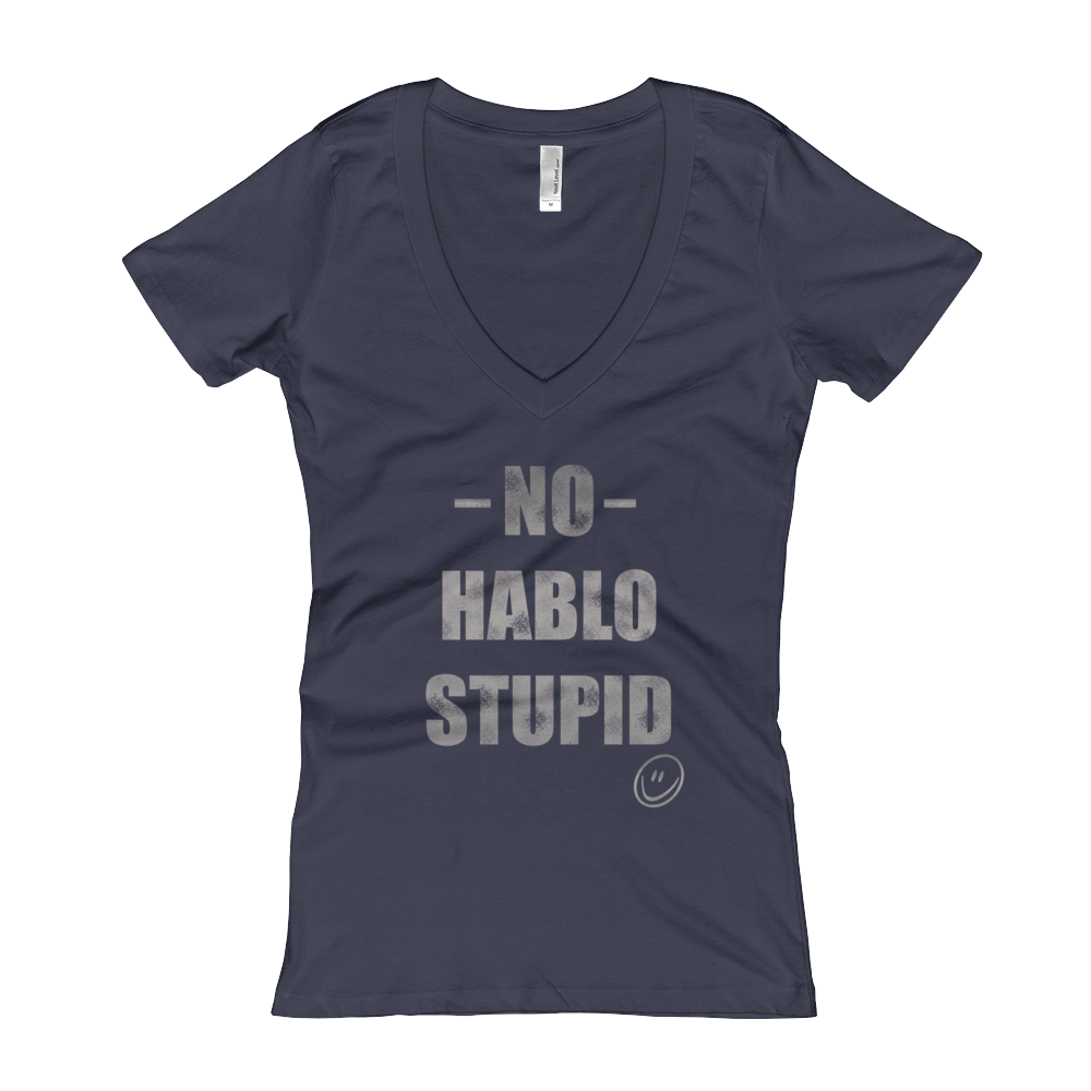 No hablo stupid Women's V-Neck T-shirt